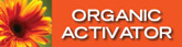 Organic Activator